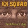 XX SQUAD - Children's day