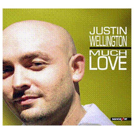 JUSTIN WELLINGTON - Much Love
