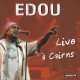 EDOU - Live à Cairns