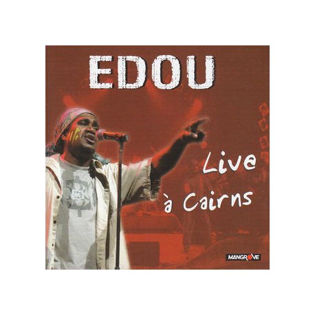 EDOU - Live à Cairns