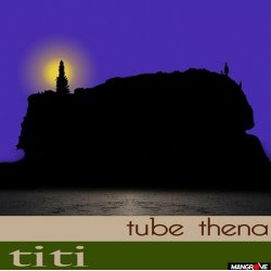 TUBE THENA - Titi