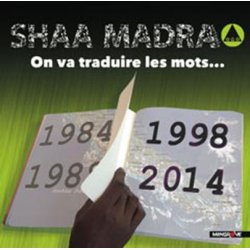 SHAA MADRA - On va traduire les mots...