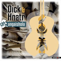 DICK & HNATR - Angaishola