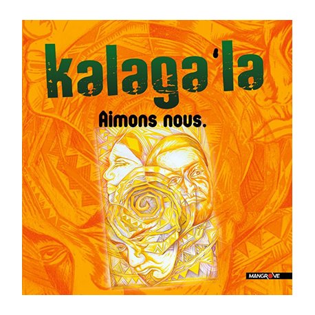 KALAGA'LA - Aimons-nous