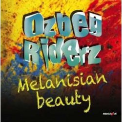 OZBEG RIDERZ - Melanisian beauty