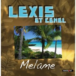 LEXIS & CEMEL - MELAME + BEST OF