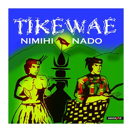 TIKEWAE - Nimihi Ndo