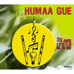HUMAA-GUE - 20 ans Itoto na vu gue
