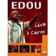 DVD Edou Live à Cairns