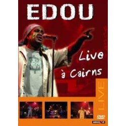 DVD Edou Live à Cairns