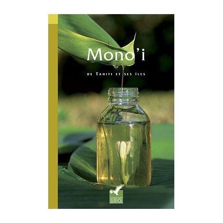 Mono'i de Tahiti et ses îles
