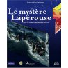 Le mystère Lapérouse ou le rêve inachevé d'un roi (occasion)