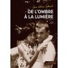 De l'ombre à la lumière
