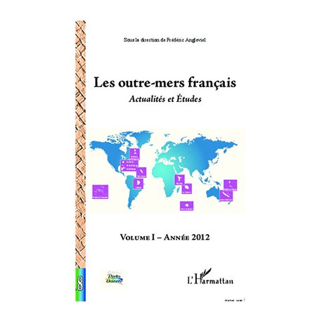 Les outre-mers français. Actualités et études. Volume 1,