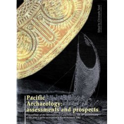 Pacific Archeology : Assements and prospects. 