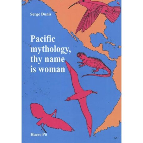 Pacific mythology, thy name is woman