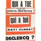 Qui a tué Pierre Declercq ? D.S.T. ? FLNKS ?