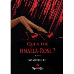 Qui a tué Hnaéla-Rose ?