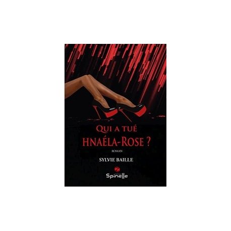 Qui a tué Hnaéla-Rose ?