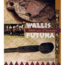 Wallis et Futuna, 3000 ans d'histoire