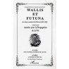 Wallis et Futuna, aux temps premiers de la Mission
