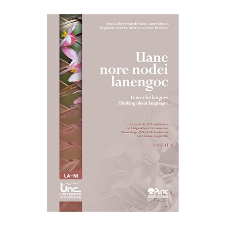 Uane nore nodei lanengoc - Penser les langues - Thinking about languages