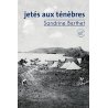 Jetés aux ténèbres