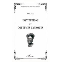 Institutions et coutumes canaques