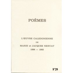 Poèmes : L'oeuvre calédonienne de Marie & Jacques Nervat - 1898-1902