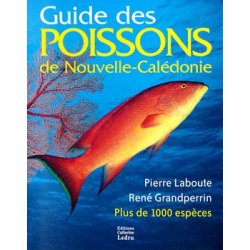 Guide des poissons de Nouvelle-Calédonie (épuisé)