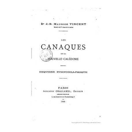 Les Canaques de Nouvelle-Calédonie (Éd. 1895)