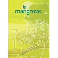La mangrove (collection CIE milieux naturels)