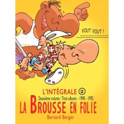 L'Intégrale de la Brousse en folie, deuxième volume : 1990-1992