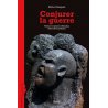 Conjurer la guerre