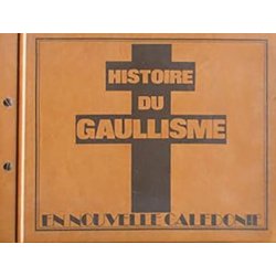 Histoire du Gaullisme en Nouvelle-Calédonie