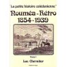 Nouméa-Rétro 1854-1939 (tome 1)