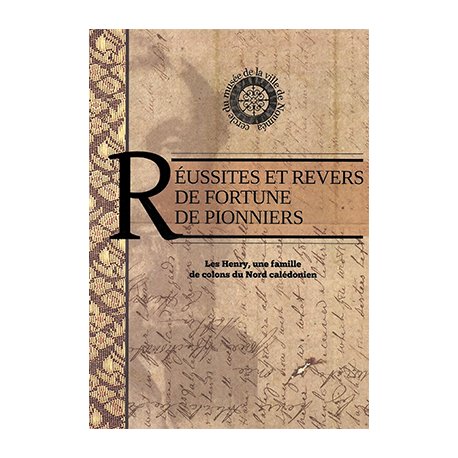 Réussites et revers de fortune de pionniers