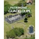 Le patrimoine de la Guadeloupe