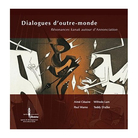 Dialogues d'outre-monde. Résonances kanak autour d'Annonciation