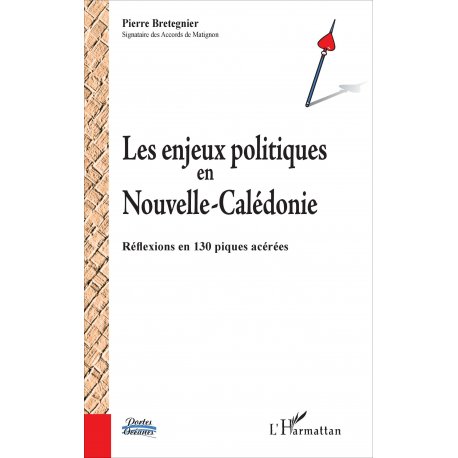 Les enjeux politiques en Nouvelle-Calédonie