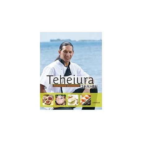 Teheiura. Aventure culinaire