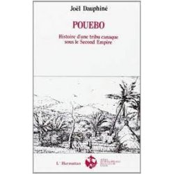 Pouebo. Histoire d'une tribu canaque sous le Second Empire