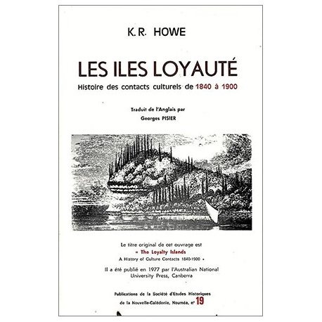 Les îles Loyauté. Histoire des contacts culturels de 1840 à 1900