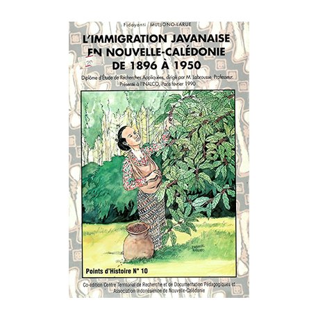 L'immigration javanaise en Nouvelle-Calédonie (occasion)