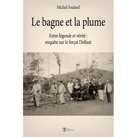 Le bagne et la plume