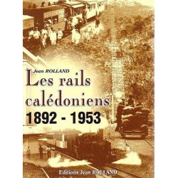 Les rails calédoniens 1895-1953 (occasion)