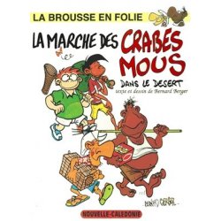 La marche des crabes mous dans le désert (occasion)