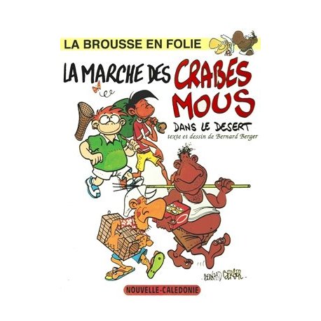 La marche des crabes mous dans le désert (occasion)