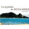 Le Mystère du Bota-Mere