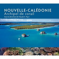 Nouvelle-Calédonie. Archipel de corail